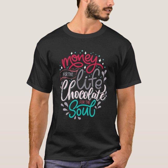 Pengar för livschoklad för solljus t shirt (Framsida)