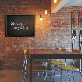 Pengar gör vad som helst för att poster