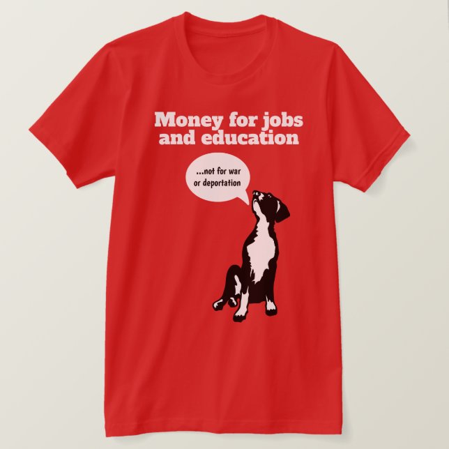 Pengar Jobb & Utbildning Stor Danne Valp Protest T Shirt (Design framsida)