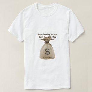Pengar kan inte köpa dig Kärlek - en MisterP Shirt Tröja