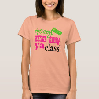 Pengar kan inte köpa er klass t shirt
