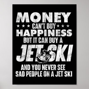 Pengar Kan Inte Köpa Lycka - Jetski Jetski Poster