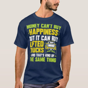 Pengar kan inte köpa lycka, men de kan köpa lyft t shirt