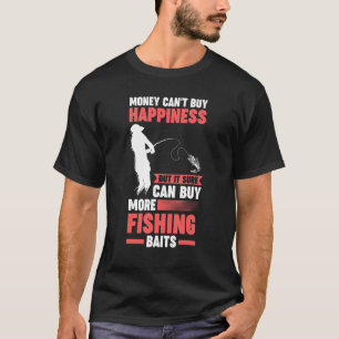 Pengar kan inte köpa lycka men kan köpa fiskagn t shirt