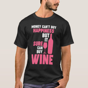 Pengar kan inte köpa lycka, men vin Winemaker Vin T Shirt