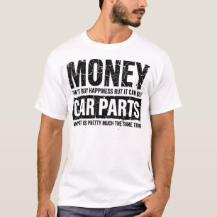 Pengar Kan Köpa Bildelar Rolig Garage Bil Man T Shirt