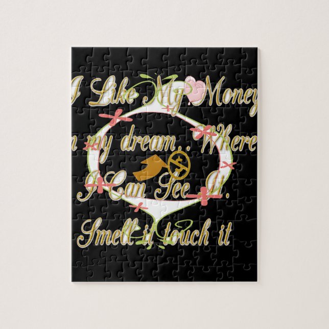 Pengar pratar i mina drömmar och jag kärlek det.pn pussel (Vertikal)