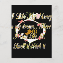 Pengar pratar i mina drömmar och jag kärlek det.pn vykort