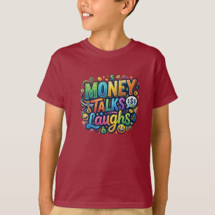 Pengar Pratar Skratt – Rolig Kontant Humor T-Shirt