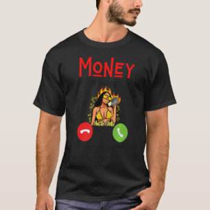 Pengar som kräver Roligt pengar som arbetar Manar T Shirt