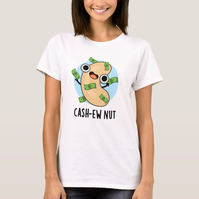 Pengarar-ew Nöt Funny Cashew Nöt Pun T Shirt (Framsida)