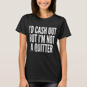 Pengarar ut, men inte en kitter... t shirt