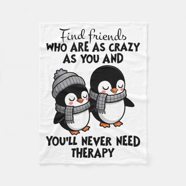 Penguin Find Friends Who Are As Crazy As You &amp; Fleecefilt (Framsidan)