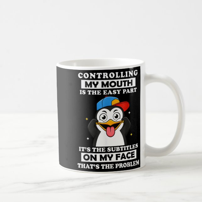 Penguin Funny Controlling My Mouth Is The Easy Par Kaffemugg (Höger)