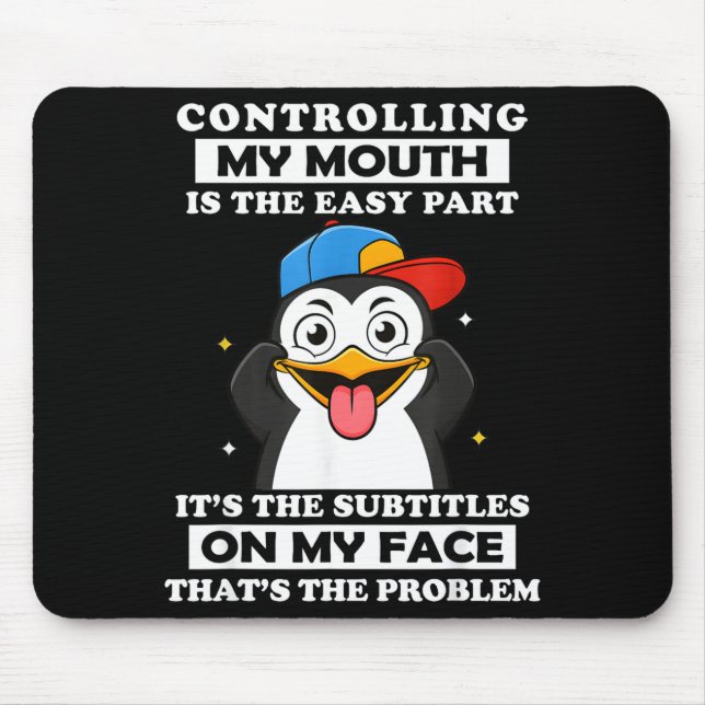Penguin Funny Controlling My Mouth Is The Easy Par Musmatta (Framsidan)
