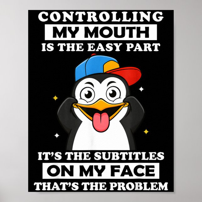 Penguin Funny Controlling My Mouth Is The Easy Par Poster (Framsidan)