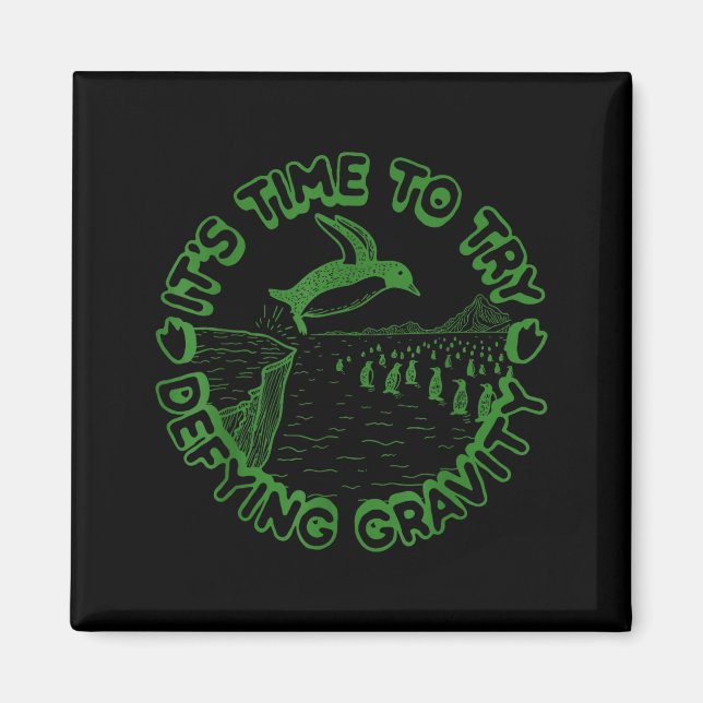 Penguin It's Time To Try Defying Gravity  Magnet (Framsidan)