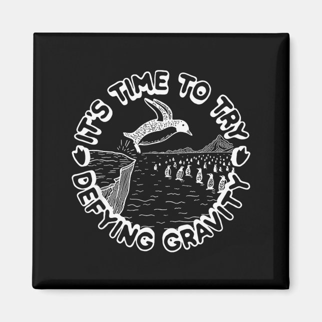 Penguin It's Time To Try Defying Gravity  Magnet (Framsidan)