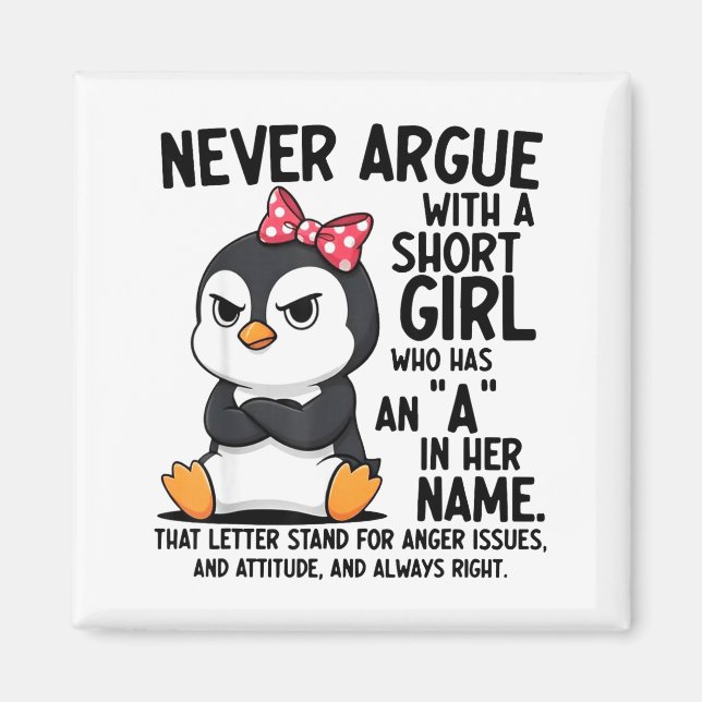 Penguin Never Argue With A Short Girl Named A  Magnet (Framsidan)