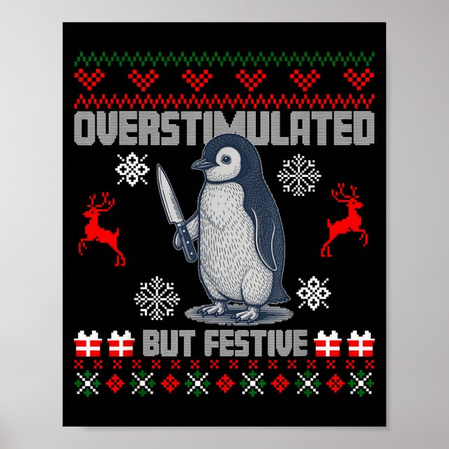 Penguin Overstimulated But Festive Ugly Christmas  Poster (Framsidan)