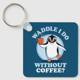 Penguin Pun   Kaffe I utan kaffe Nyckelring