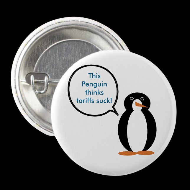 Penguin säger Tariffs Suck Knapp (Skapare uppladdad)