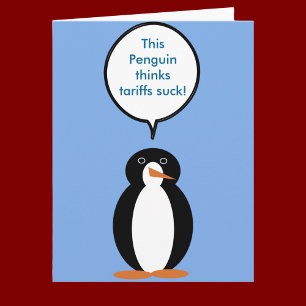 Penguin säger Tariffs Suck Kort