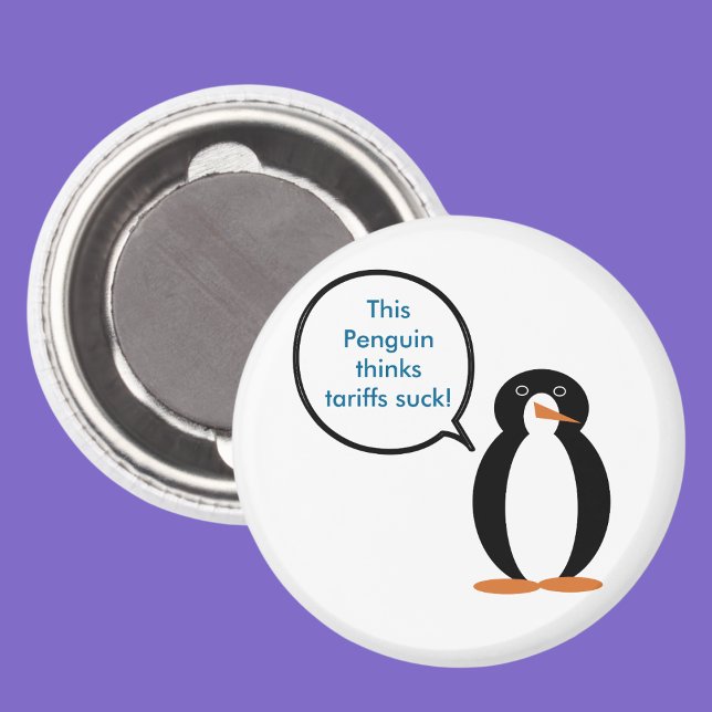 Penguin säger Tariffs Suck Round Magnet (Skapare uppladdad)