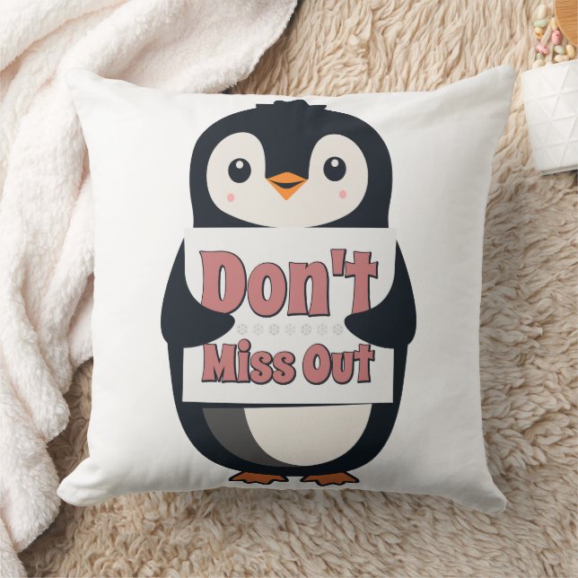 Penguin Sign: Don’t Miss Out Kudde (Filt)