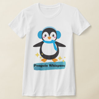 Penguin Whispers T Shirt