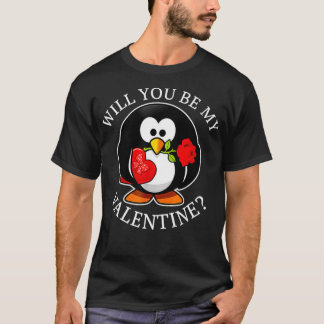 Penguin Will You Be My Valentine Cute Animal  T Shirt