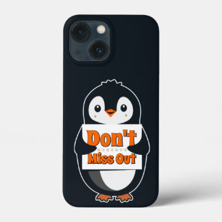 Penguin with Don't Miss Out Sign