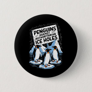 Penguins against auktoritarian Ice Hål Anti Trum Knapp