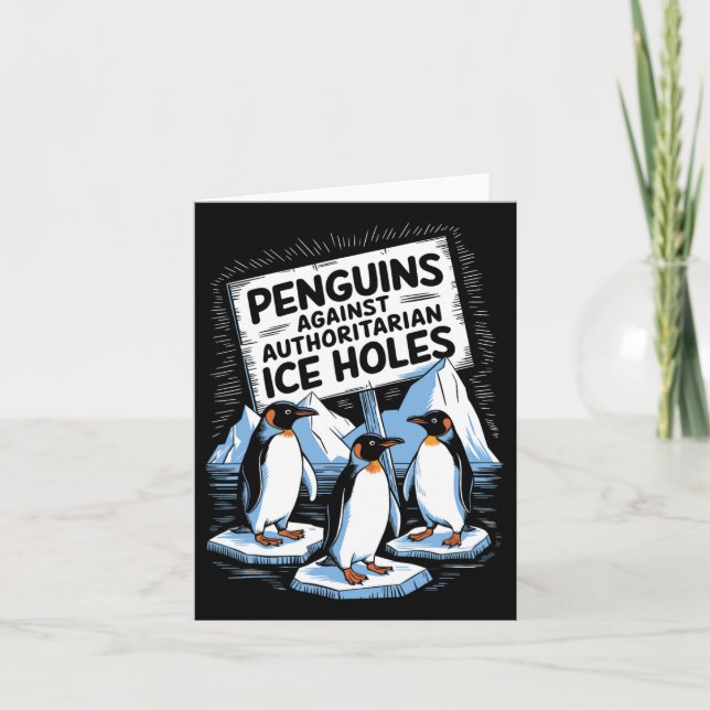 Penguins against auktoritarian Ice Hål Anti Trum Kort (Framsida)