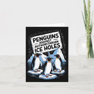 Penguins against auktoritarian Ice Hål Anti Trum Kort