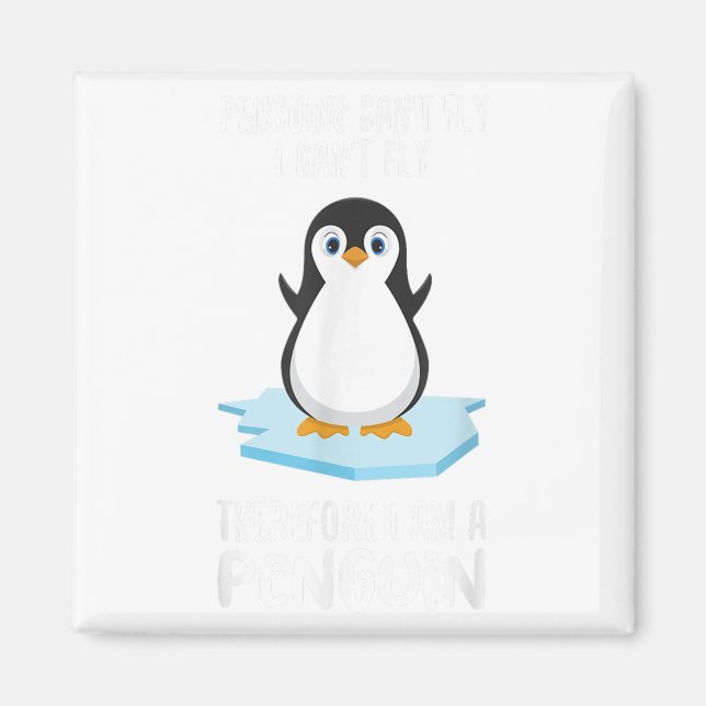 Penguins Can't Fly I'm A Penguin Toddler Cute Anim Magnet (Framsidan)