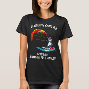 Penguins Cant Fly T Shirt