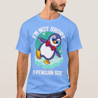 Penguins Im Not Kort Im Penguin Storlek1 T Shirt