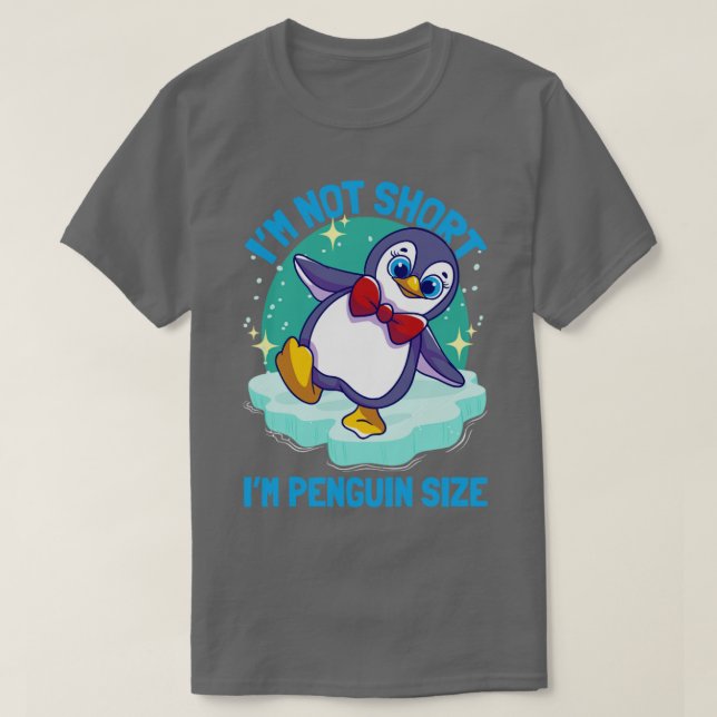 Penguins Im Not Kort Im Penguin Storlek3 T Shirt (Design framsida)