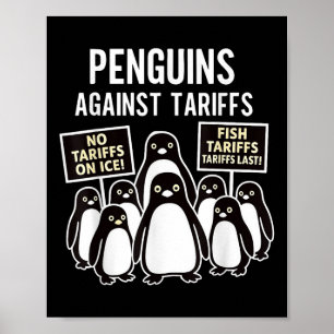 Penguins protesterar mot Tariffs, Funny Penguins T Poster