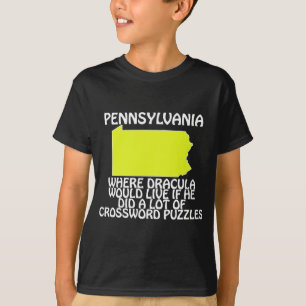 Pennsylvania - Där Dracula skulle bo om han... Tee Shirt