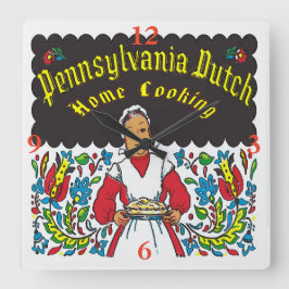 Pennsylvania Dutch, Home Cooking Fyrkantig Klocka