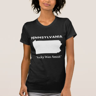 Pennsylvania - Rocky var Amish T Shirt