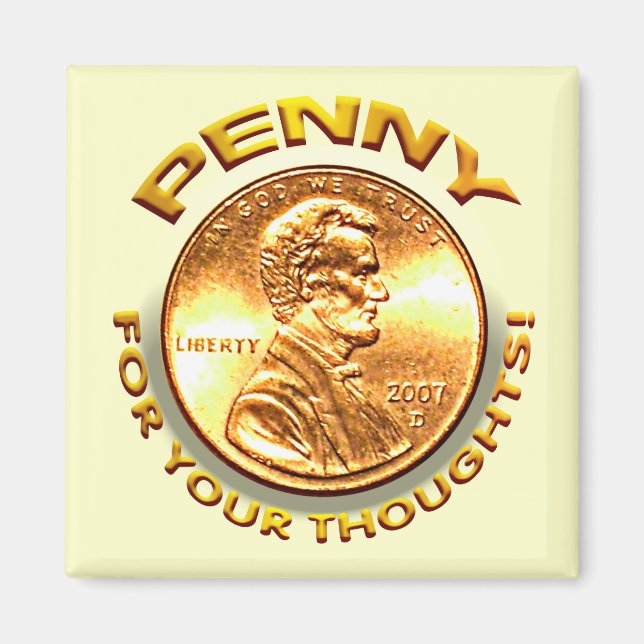 Penny för dina tankar! magnet (Framsidan)