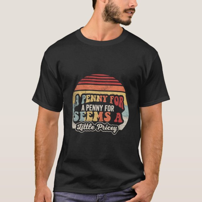 Penny For Your Thoughts Joke T Shirt (Framsida)