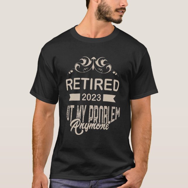 Pension 2023: Ingen mer problempension T Shirt (Framsida)