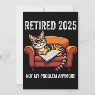 Pension 2025 Pensionerad 2025 Inte Mitt Problem Inbjudningar