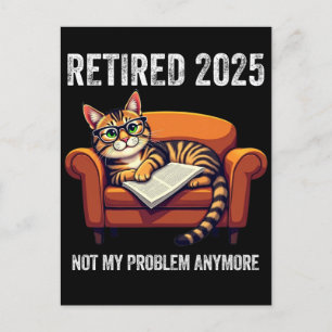 Pension 2025 Pensionerad 2025 Inte Mitt Problem Vykort