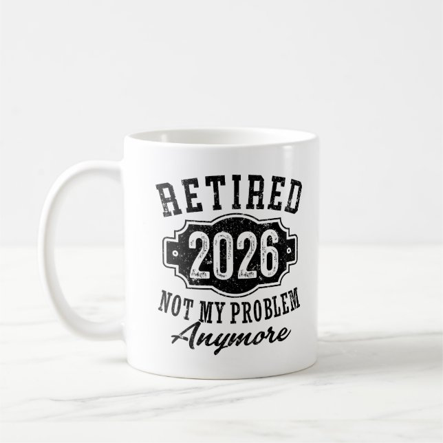 Pension 2026 Inte Mitt Problem Mer Rolig Kaffemugg (Vänster)