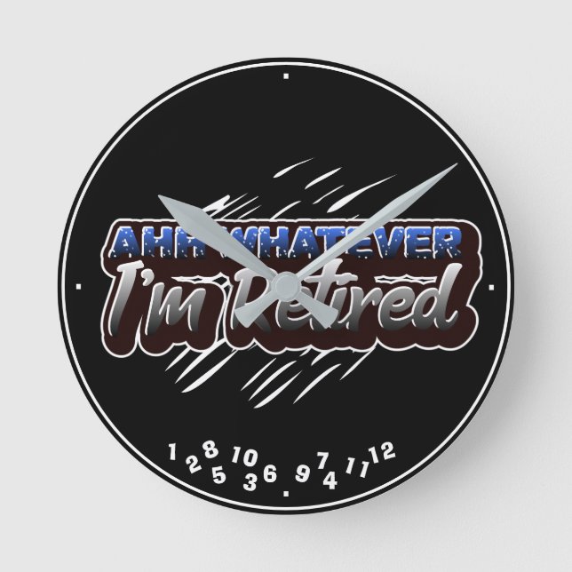 Pension Ahh Spelar ingen roll att jag är tröttad. Rund Klocka (Framsida)